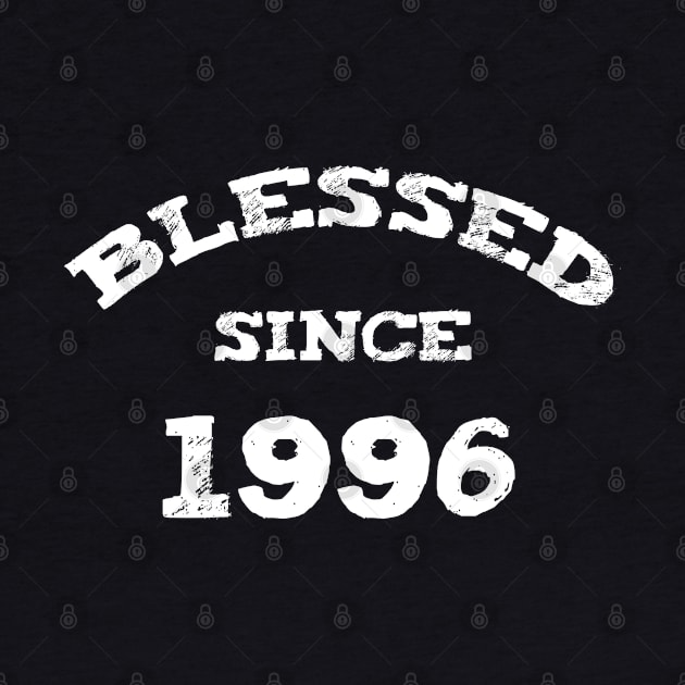 Blessed Since 1996 Cool Blessed Christian Birthday by Happy - Design